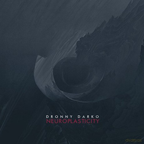 Dronny Darko: Neuroplasticity [CD]
