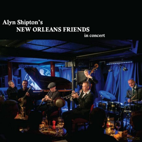 Alyn Shipton: New Orleans Friends In Concert [CD]