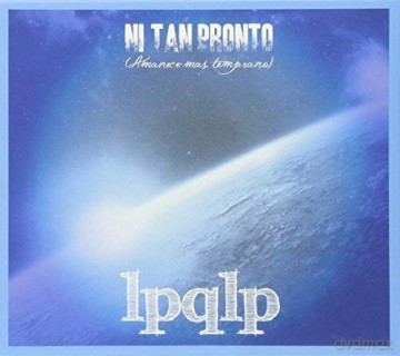 La Perra Que Los Pario: Ni Tan Pronto [CD]