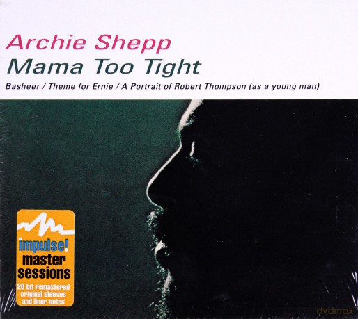 Archie Shepp: Mama Too Tight (International Version) [CD]