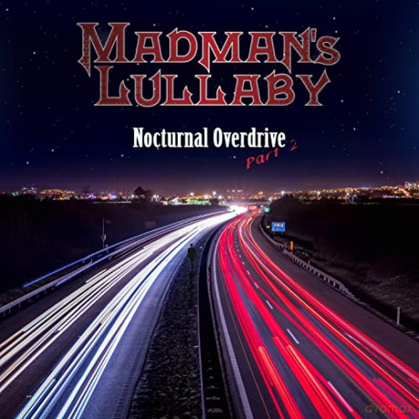 Madmans Lullaby: Nocturnal Overdrive Part 2 [CD]