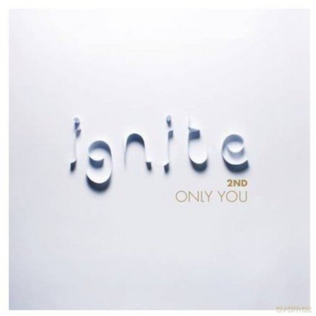 Ignite: Only You [CD]