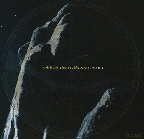 Charles Henri Maulini: Peaks [CD]