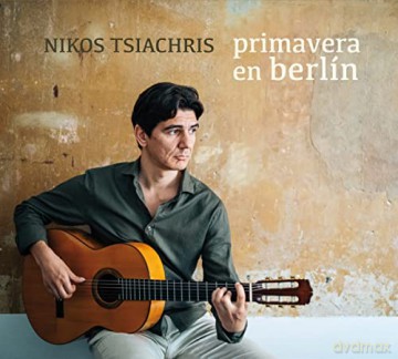 Nikos Tsiachris: Primavera En Berlin [CD]