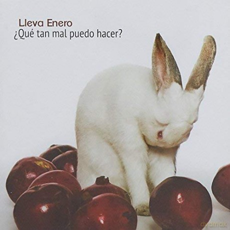 Enero Lleva: Que Tan Mal Puedo Hacer [CD]