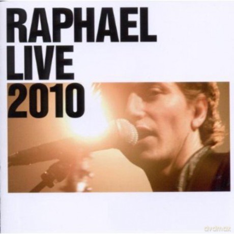 Raphael: Raphael Live 2010 [CD]