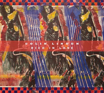 Colin Linden: Rich In Love [CD]
