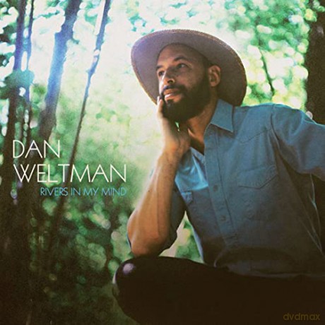Dan Weltman: Rivers In My Mind [CD]