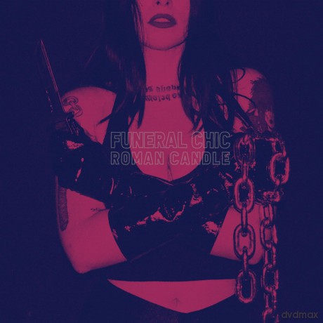 Funeral Chic: Roman Candle [CD]