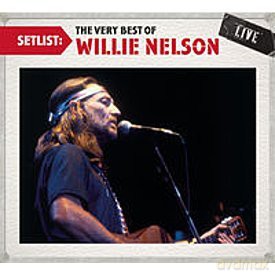Willie Nelson: Setlist: Very Best Of Live [CD]