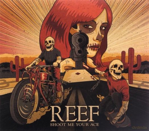 Reef: Shoot Me Your Ace [CD]