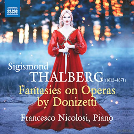 Francesco Nicolosi: Sigismond Thalberg: Fantasies On Operas By Donizetti [CD]