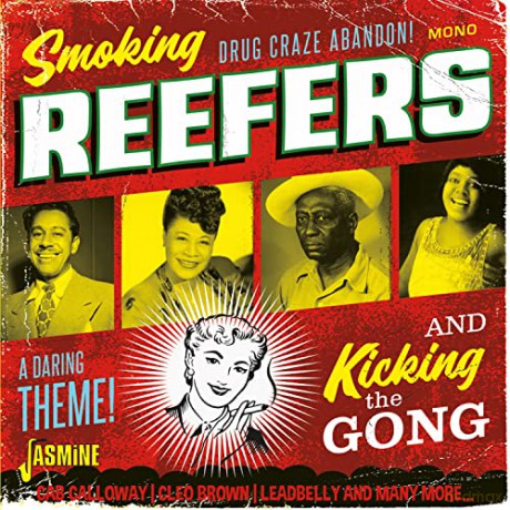 Smoking Reefers And Kicking The Gong [CD]