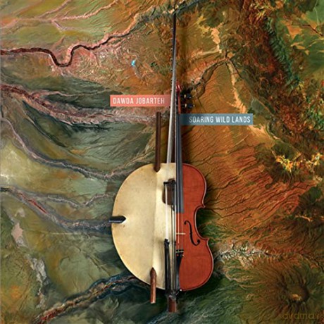 Dawda Jobarteh: Soaring Wild Lands [CD]