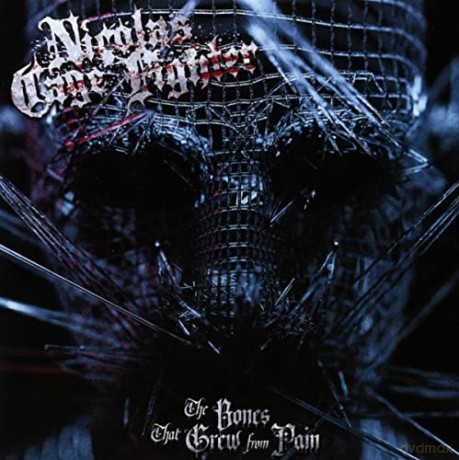 Nicolas Cage Fighter: The Bones That Grew From Pain [CD]