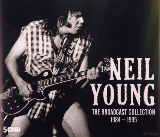 Neil Young: The Broadcast Collection 1984-1995 [5CD]
