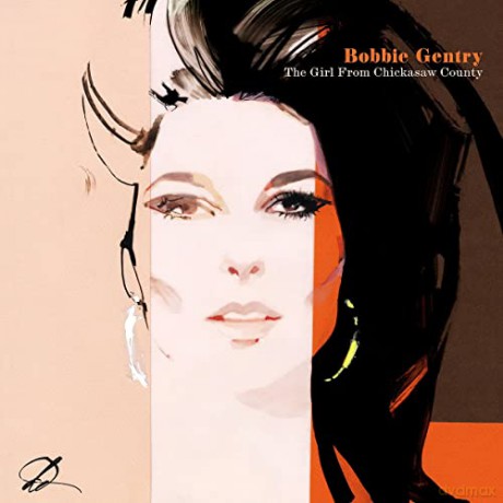 Bobbie Gentry: The Girl From Chickasaw County - The Complete [2CD]