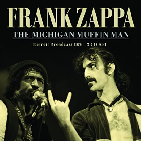 Frank Zappa: The Michigan Muffin Man [2CD]