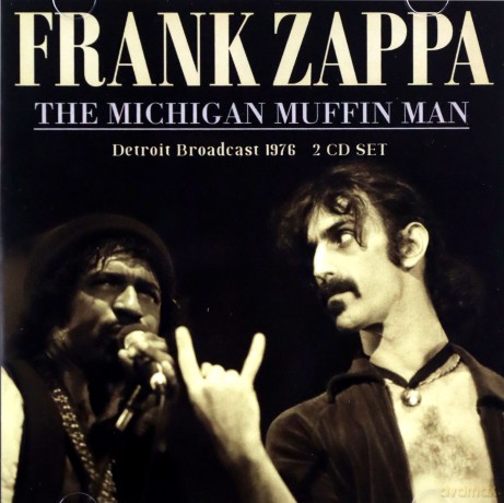 Frank Zappa: The Michigan Muffin Man [2CD]