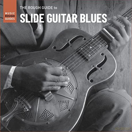 The Rough Guide To Slide Guitar Blues [CD]