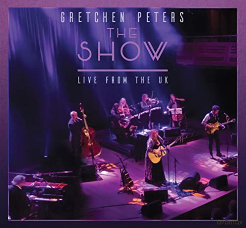 Gretchen Peters: The Show: Live From The U.K. [2CD]
