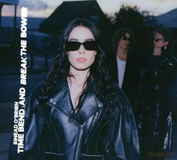 Sinead Obrien: Time Bend And Break The Bower [CD]