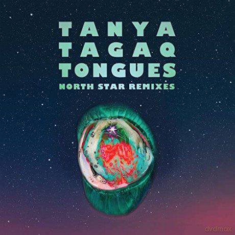 Tanya Tagaq: Tongues North Star Remixes [CD]