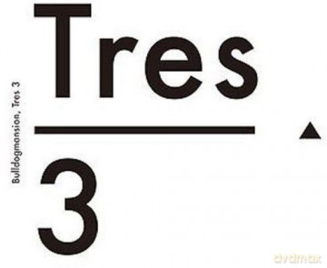 Bulldog Mansion: Tres3 [CD]