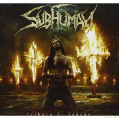 Subhuman: Tributo Di Sangue [CD]
