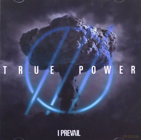 I Prevail: True Power [CD]