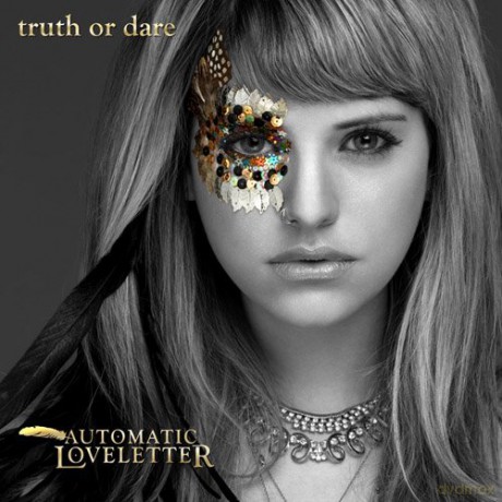 Automatic Loveletter: Truth Or Dare [CD]