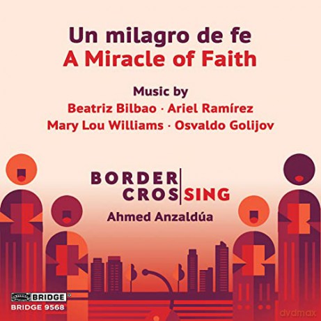 Border Crossing: Un Milagro De Fe [CD]