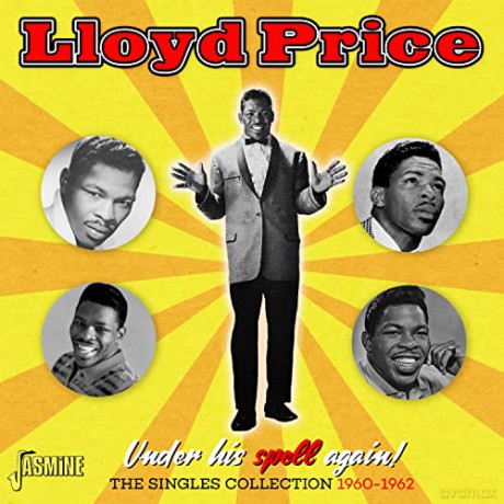 Lloyd Price: Under His Spell Again! The Singles Collection 1960-1962 [CD]