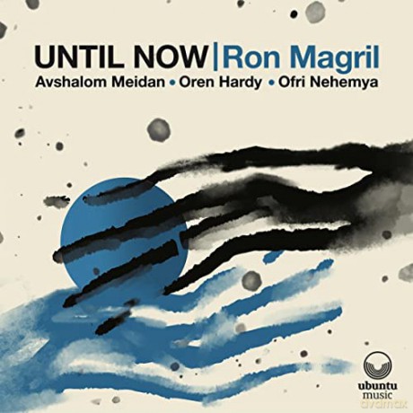Ron Magril: Until Now [CD]