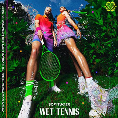 Sofi Tukker: Wet Tennis [CD]