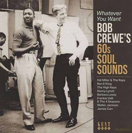 Whatever You Want - Bob Crewes 60s Soul Sounds [CD]