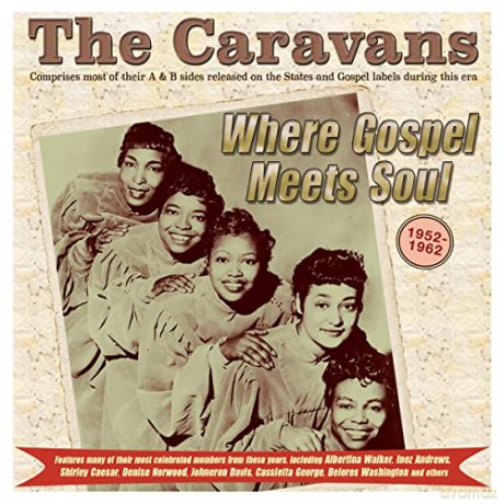 Caravans: Where Gospel Meets Soul - The Caravans 1952-62 [2CD]
