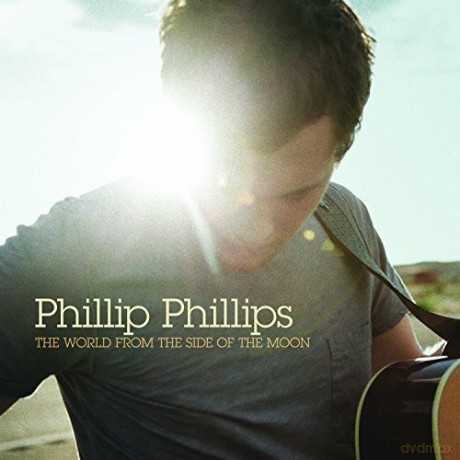 Phillip Phillips: World From The Side Of The Moon [CD]