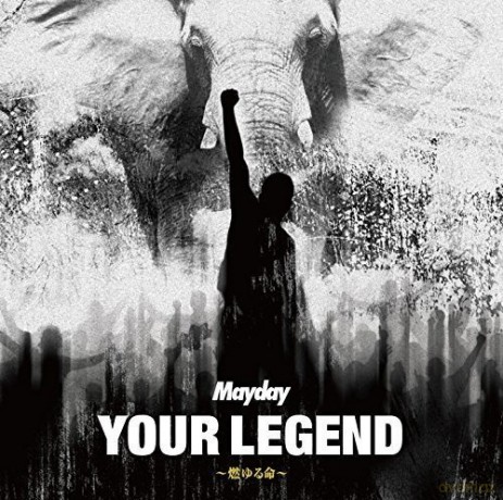 Mayday: Your Legend: Moyuru Inochi [CD]