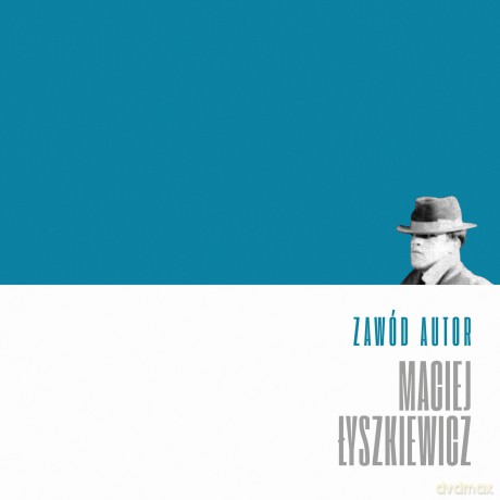 Maciej Łyszkiewicz: Zawód Autor [CD]