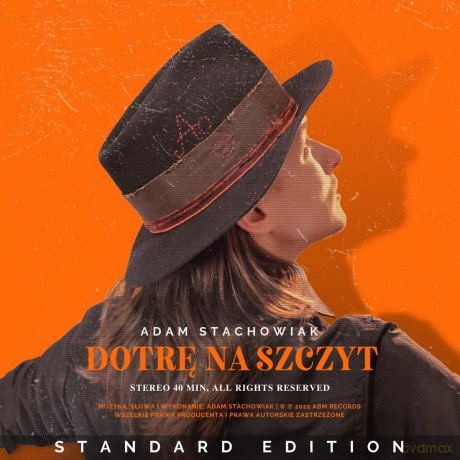 Adam Stachowiak: Dotrę Na Szczyt [CD]