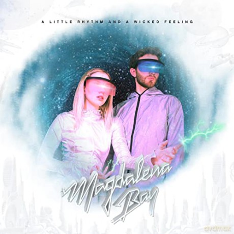 Magdalena Bay: A Little Rhythm And A Wicked Feeling [Winyl]