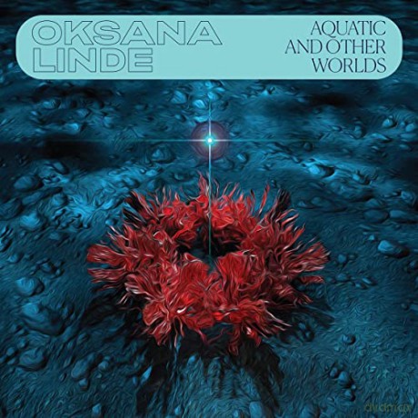 Oksana Linde: Aquatic And Other Worlds (1983-1989) [Winyl]