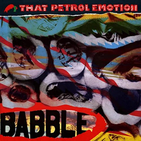 That Petrol Emotion: Babble [2xWinyl]