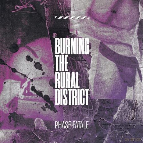 Phase Fatale: Burning The Rural District [Winyl]