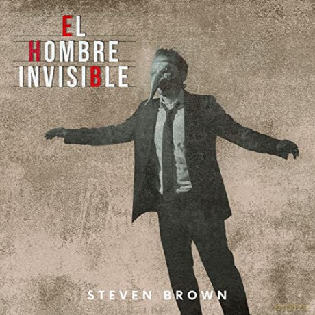 Steven Brown: El Hombre Invisible [Winyl]