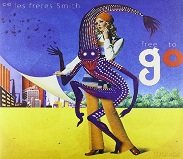 Les Freres Smith: Free To Go [2xWinyl]