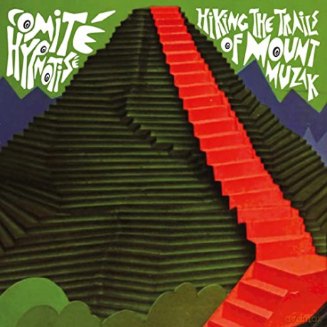 Comite Hypnotise: Hiking The Trails Of Mount Muz [Winyl]