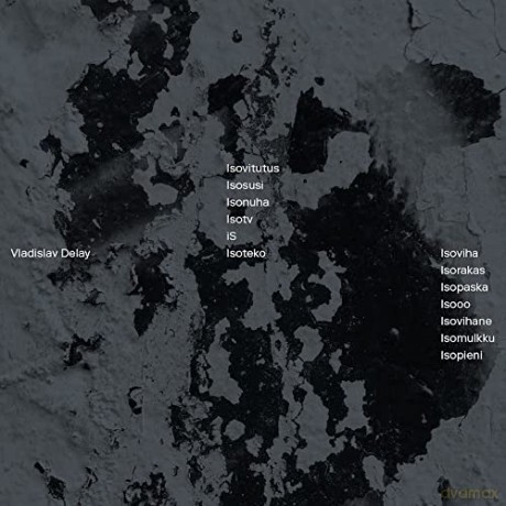 Vladislav Delay: Isoviha [Winyl]