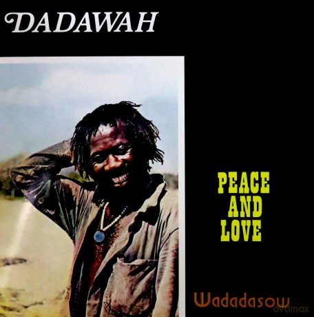 Dadawah: Peace And Love - Wadadasow [Winyl]
